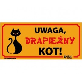 Dingo Tabliczka ostrzegawcza "Uwaga drapieżny kot!"